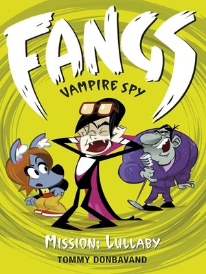cover image of Fangs Vampire Spy Book 6
